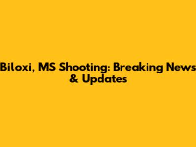 Biloxi, MS Shooting: Breaking News & Updates