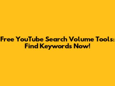 Free YouTube Search Volume Tools: Find Keywords Now!