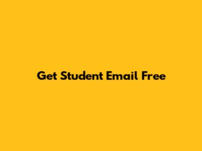 Get Student Email Free