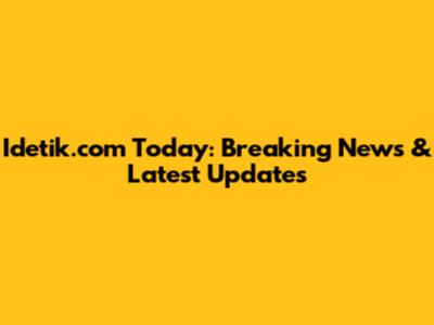Idetik.com Today: Breaking News & Latest Updates