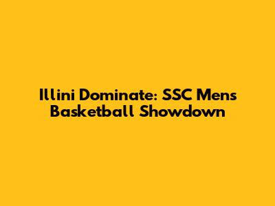 Illini Dominate: SSC Men's Basketball Showdown