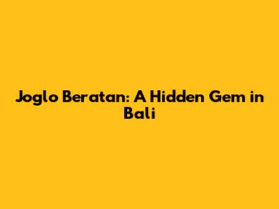 Joglo Beratan: A Hidden Gem in Bali