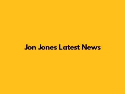Jon Jones Latest News