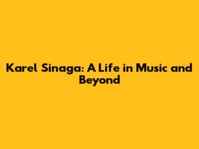 Karel Sinaga: A Life in Music and Beyond