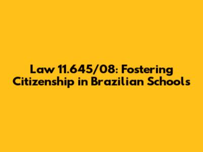 Law 11.645/08: Fostering Citizenship in Brazilian Schools