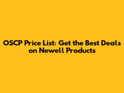 OSCP Price List: Get the Best Deals on Newell Products