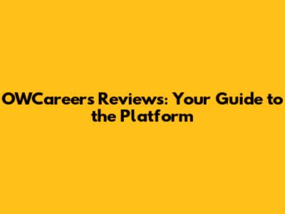 OWCareers Reviews: Your Guide to the Platform