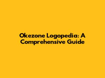 Okezone Logopedia: A Comprehensive Guide