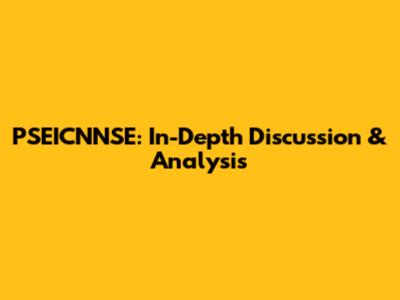 PSEICNNSE: In-Depth Discussion & Analysis