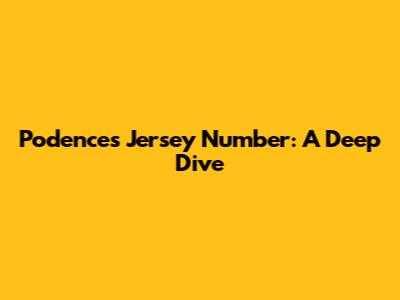 Podence's Jersey Number: A Deep Dive