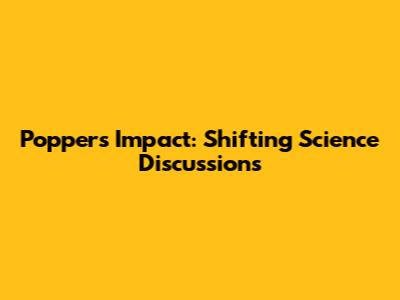 Popper's Impact: Shifting Science Discussions