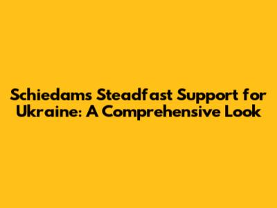 Schiedam's Steadfast Support for Ukraine: A Comprehensive Look