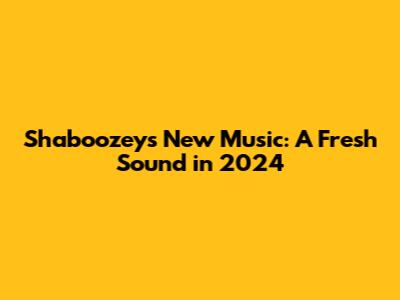 Shaboozey's New Music: A Fresh Sound in 2024