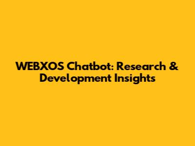 WEBXOS Chatbot: Research & Development Insights