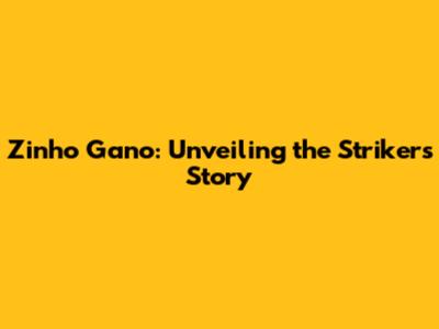 Zinho Gano: Unveiling the Striker's Story