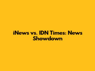 iNews vs. IDN Times: News Showdown